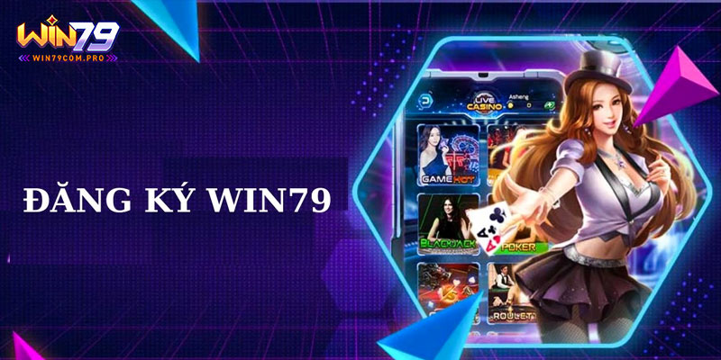 Hướng Dẫn Đăng Ký Win79 Và Một Số Lưu Ý Cho Người Mới 1 Điều kiện để đăng ký tài khoản thành công tại Win79
