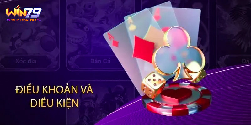 Điều Khoản Và Điều Kiện - Thông Tin Hữu Ích Cho Thành Viên 2 Nội dung chính điều khoản và điều kiện Win79