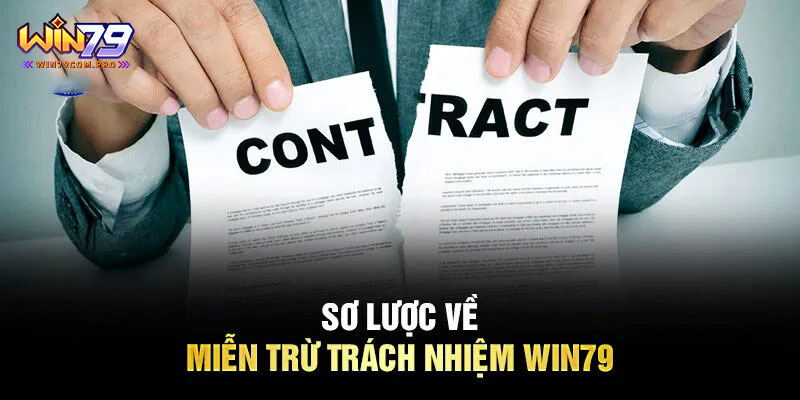 Quy Định Miễn Trừ Trách Nhiệm Tại Cổng Game Uy Tín Win79 1 Tổng quan khái niệm về quy định miễn trừ trách nhiệm
