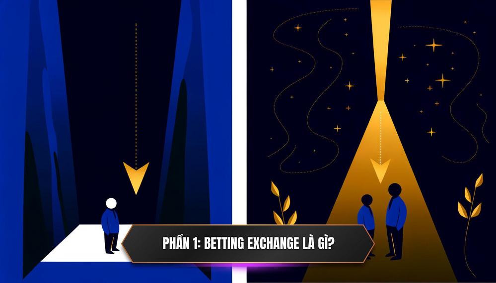 Tìm hiểu về Betting Exchange (Sàn giao dịch cược) như Betfair: Cược Chống (Lay Bet) 2 Betting Exchange là gì_ Tại sao nó lại khác biệt_